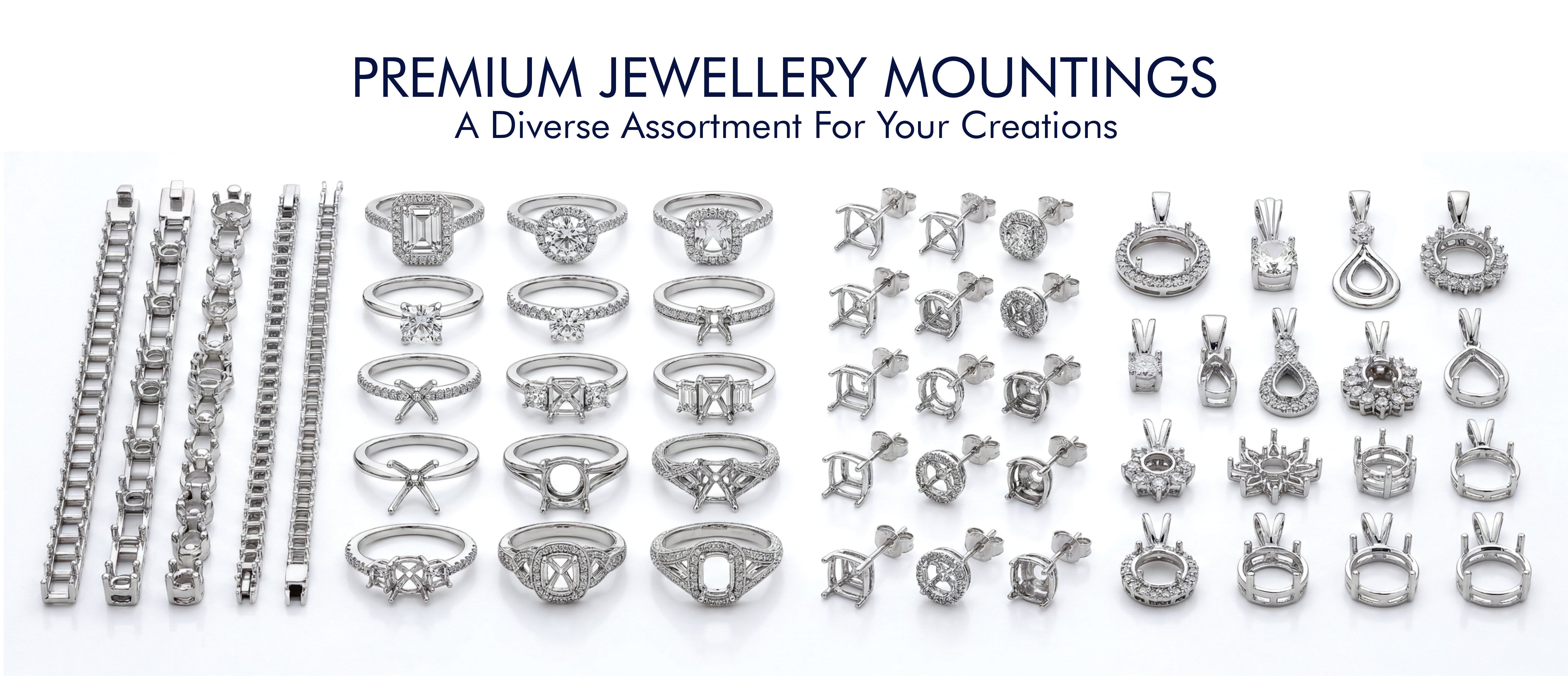 Premium Jewellery Mountings